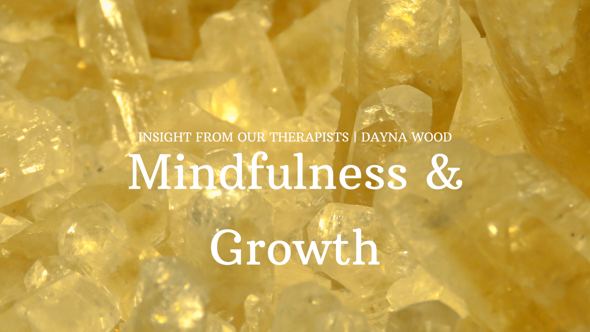 You are currently viewing Mindfulness and Growth