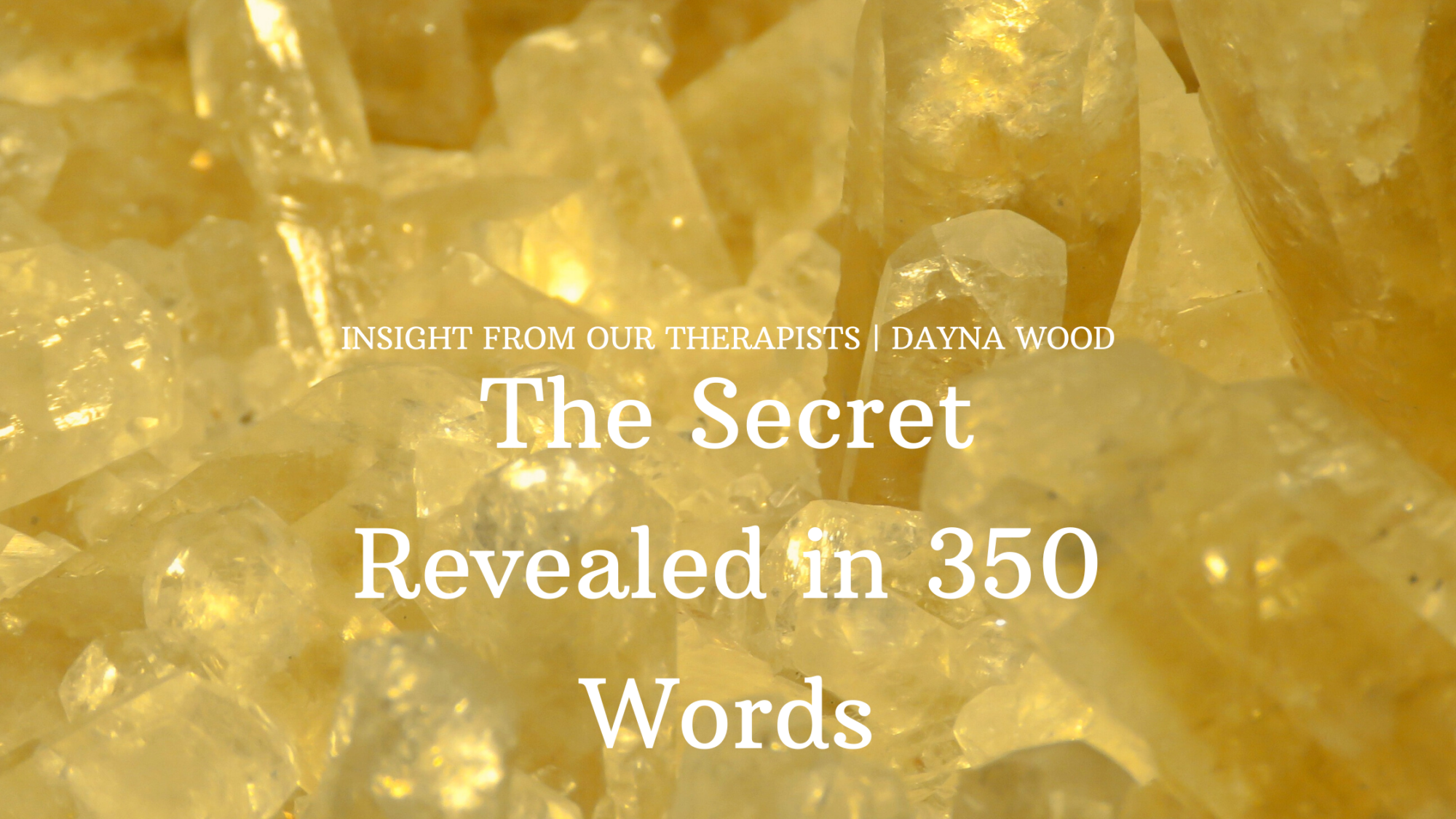 Read more about the article The Secret Revealed in 350 Words