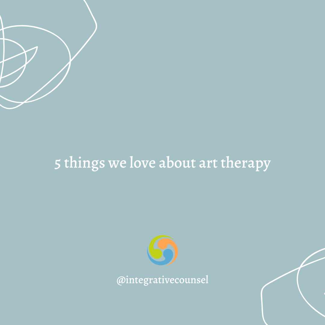 You are currently viewing 5 Things We Love About Art Therapy