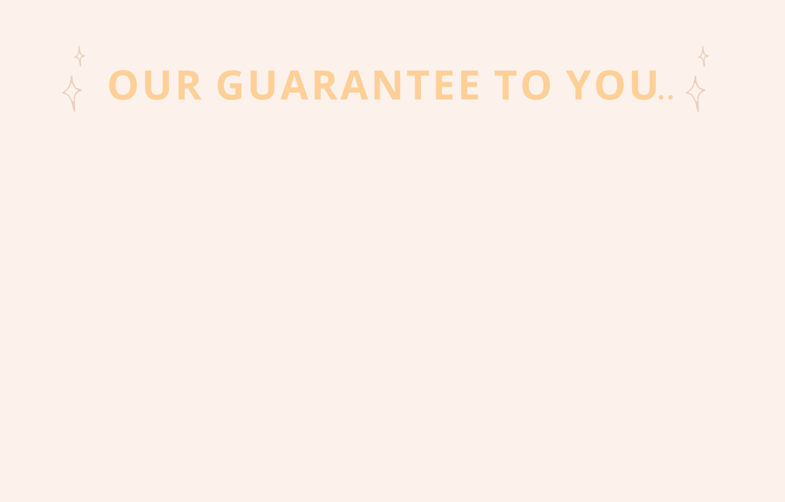 our guarantee to you