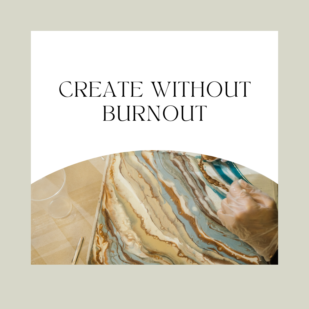 Read more about the article Create Without Burnout