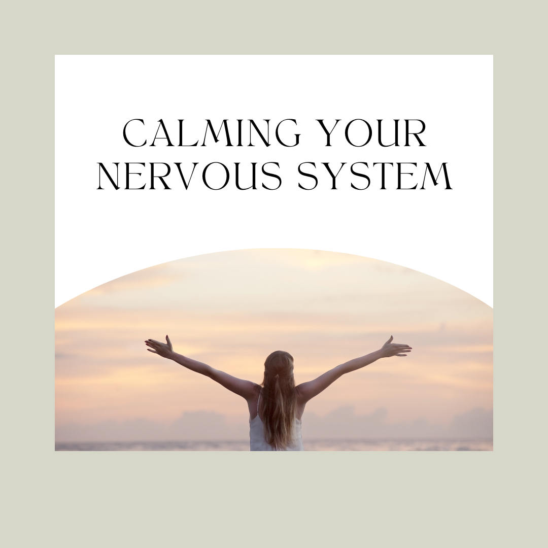 calming your nervous system