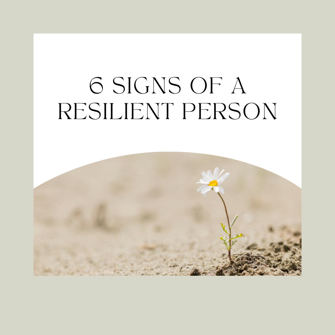 6 signs of a resilient person