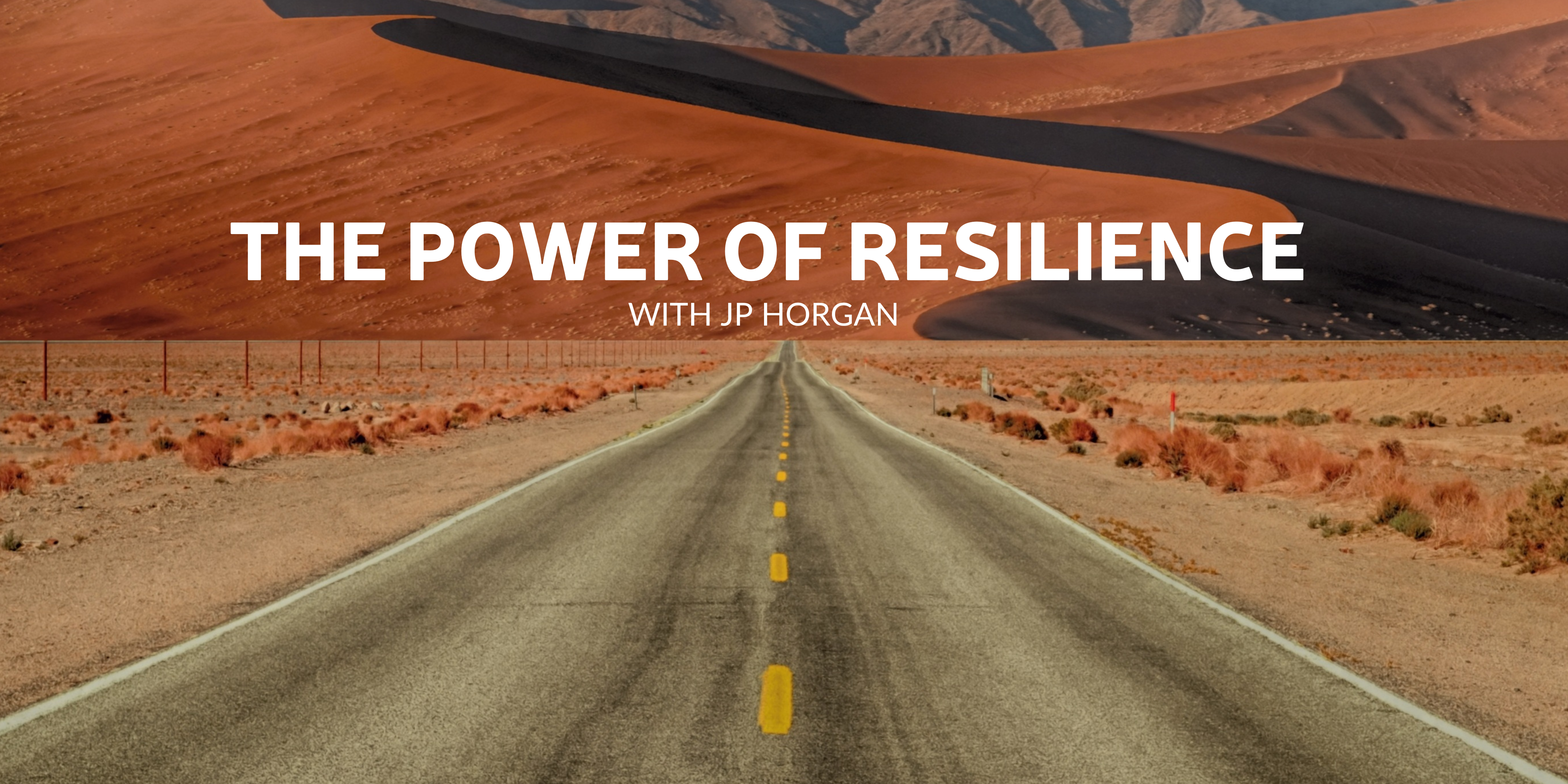 The Power of Resilience with JP Horgan