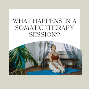what happens in a somatic therapy session