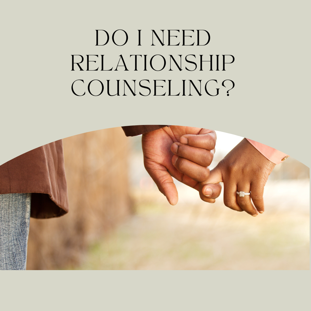 Do I Need Relationship Counseling?