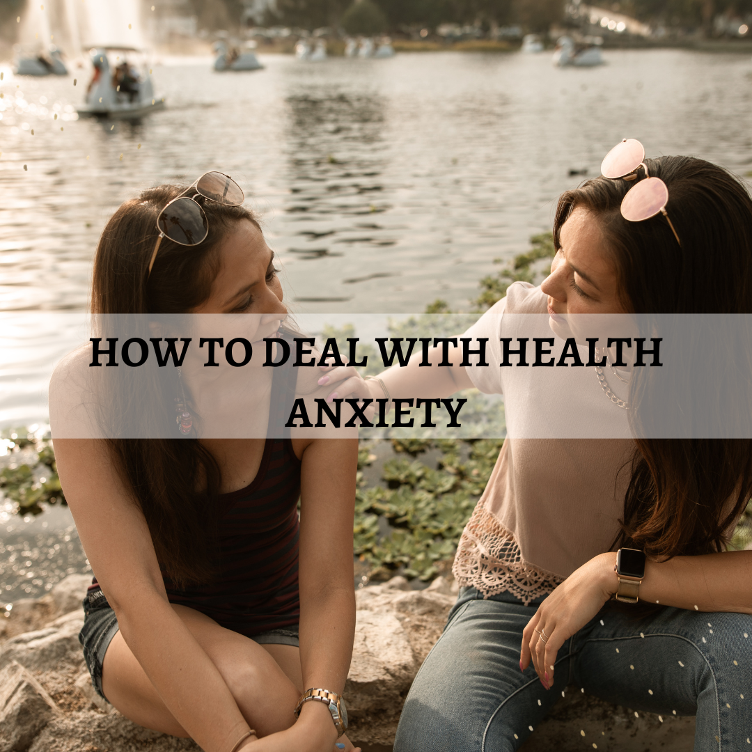 how to deal with health anxiety